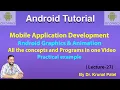 Mobile Application Development-Lecture 27 Android Graphics All the Graphics and Animation Programs