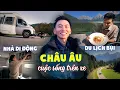 Lagu Du lịch bằng nhà di động ở Châu Âu P2: Từ Đức qua Áo ghé lâu đài gần ngàn năm tuổi