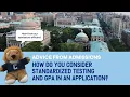 How will my test scores and GPA be considered on my application Columbia Undergraduate Admissions