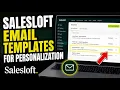 How to activate Salesloft email templates for personalization - Quick Tutorial