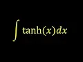 Integral of tanh x - Hyperbolic integral example