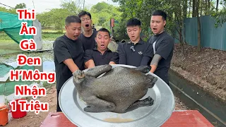 Hữu Bộ | Thử Thách Thi Ăn Gà Đen H'Mông Nhận Thưởng 1 Triệu