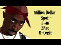 Million Dollar Spot - E-40, 2Pac & B-Legit