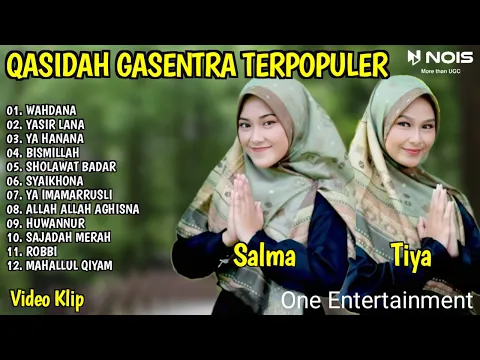 Download MP3 SHOLAWAT QASIDAH PENYEJUK HATI GASENTRA - WAHDANA, YASIR LANA - 382 FULL ALBUM