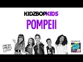 Download Lagu KIDZ BOP Kids- Pompeii (Pseudo Video) [KIDZ BOP 26]