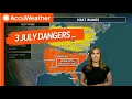 Will You See July s Most Dangerous Weather Heat Storms Wildfire Threat