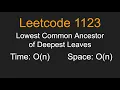 Lowest Common Ancestor of Deepest Leaves - Leetcode 1123