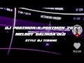 Download Lagu DJ ADA POKEMON GENI DUTCH X POKEMON API STYLE DJ TEBANG \u0026 DORAEMON TIKTOK 2023