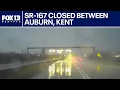 SR-167 closed between Auburn and Kent WA FOX 13 Seattle