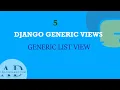 Django Generic List View Learn Django Class Generic Class Views