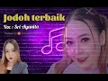 Download Lagu Lagu terbaru 2024 | SRI AYUNITA _ JODOH TERBAIK #laguviral #indramayuviral