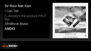 sir rizio feat xam i can tell c moodys re worked prjt mix 