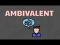 What Does AMBIVALENT Means Meanings And Definitions With Example in ENGLISH