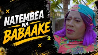 NATEMBEA NA BABAAKE 2