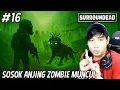 MASUK KE ZONA RADIASI PENUH ZOMBIE2 ANEH | SURROUNDEAD #16