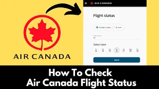 How To Check Air Canada Flight Status 2025 STEP BY STEP