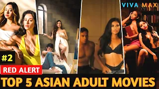 top 5 philippines and thai adult movies on vivamax split scenes i part 2 screenraiser