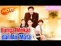 Lagu 🔥【Dubbing】Bunga Mekar dari Air Mata#romantis #drama #dramabox