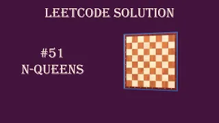 Leetcode 51 - N-Queens using Backtracking Python Solution