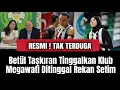 Download Lagu RESMI ! Tak Terduga! Betül Taşkıran Tinggalkan Klub… Megawati Ditinggal Rekan Setim di Manisa BBSK