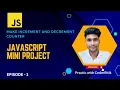 JavaScript Counter How to create JavaScript Counter with HTML CSS Project for Beginners