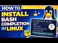 How to install Bash Completion in Linux
