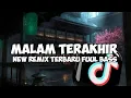 Download Lagu DJ MALAM TERAKHIR -RHOMA IRAMA- NEW REMIX TERBARU 2025 FULL BASS VIRAL TIKTOK