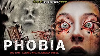 फोबिया (4k) Hollywood Horror Movie Hindi Dubbed | Cassandra Scerbo | Horror Thriller Hit Movies