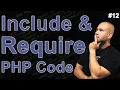 Learn PHP - How To Use Include Require for Modular PHP Code