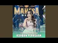 Lagu Korban Perasaan (feat. Mahesa Music)