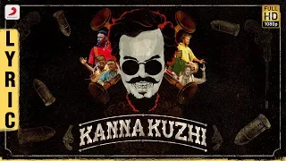 kanna kuzhi lyric video tamil anthony daasan latest tamil hits