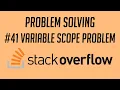Problem Solving Variable Scope Problem