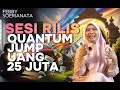Teh Febby Abundance Sesi Rilis Dan Uang Quantum jump 25 Juta