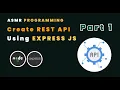 ASMR Programming - REST API Using Express JS Part1