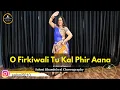 Download Lagu O Firkiwali Tu Kal Phir Aana |ओ फिरकीवाली तू कल फिर आना | Raja aur Rank | Dance by Saloni Khandelwal