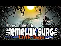 Download Lagu Memeluk Surga - Moses Bandwidth ( lirik ) #mosesbandwidth #liriklagu #lyric #gothicmetalindonesia