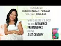 What is Holistic Resilience? The New Resilience Frameworks for the 21st Century | Keisha Blair 