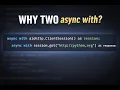Why aiohttp Uses TWO async with Lines in python