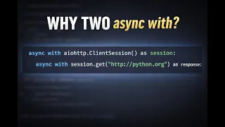 Why aiohttp Uses TWO async with Lines in python