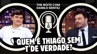 Thiago sem T fala tudo no The Noite com Danilo Gentili