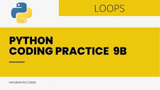 Coding Practice 9B Loops Python CCBP 4 0 nxtWave