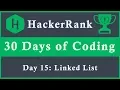 Day 15 Linked List 30 Days of Coding HackerRank Java Language