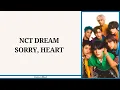 NCT DREAM - SORRY, HEART LYRICS