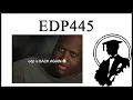 EDP445 Is Back
