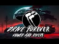 Download Lagu Drive Forever Slowed Reverb.