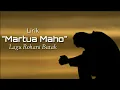 Download Lagu Lagu \u0026 Lirik Lagu Batak Martua Maho