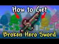 How to Get BROKEN HERO SWORD in Terraria 1 4 5 Broken Hero Sword terraria