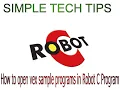 How to open vex sample programs in Robot C Program
