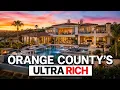 Where the Ultra Wealthy live in Orange County CA