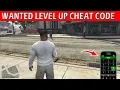 Gta 5 wanted level up cheat code